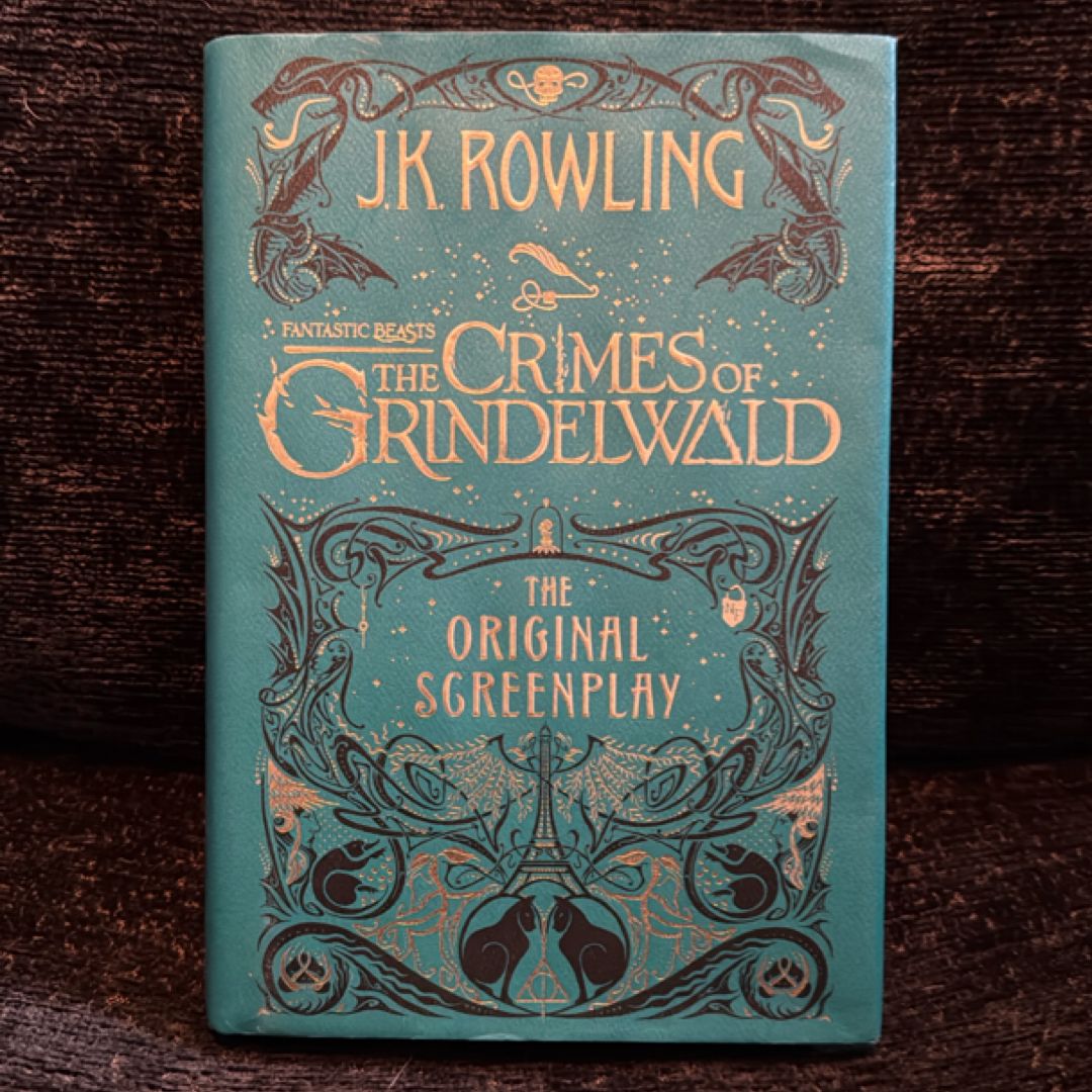 Fantastic Beasts: the Crimes of Grindelwald: the Original Screenplay