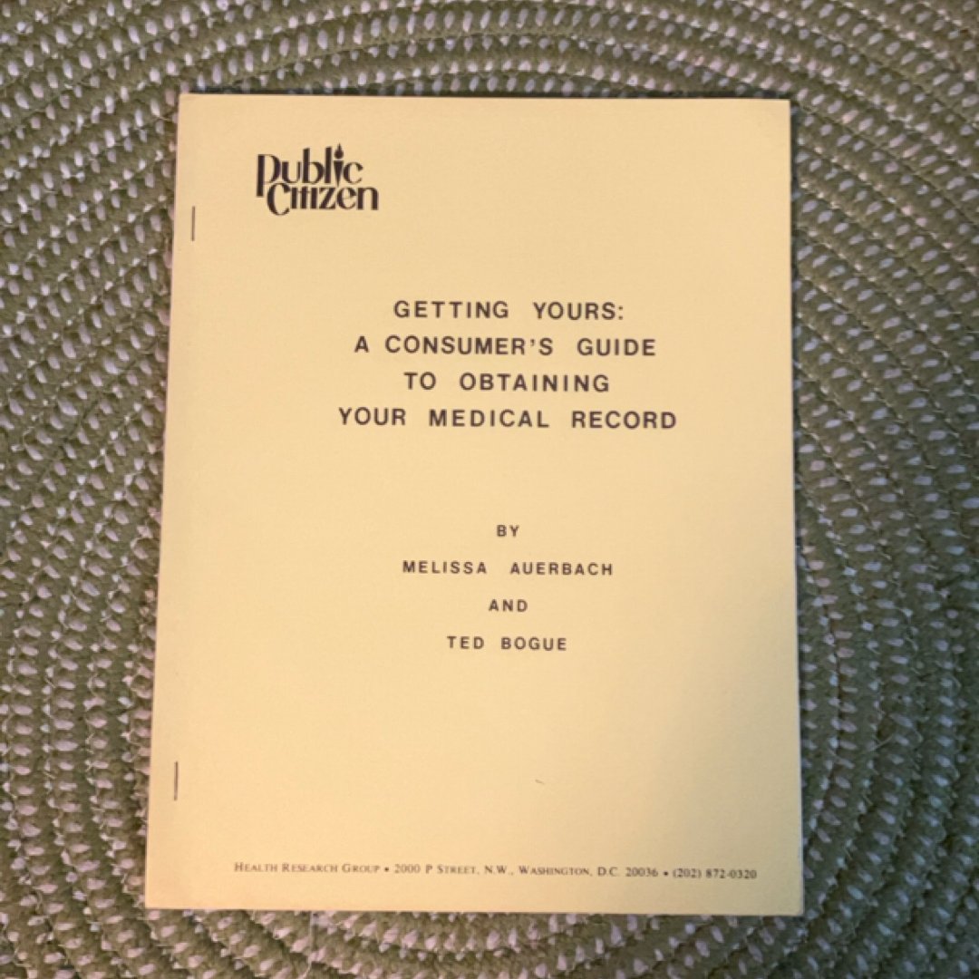 Getting Yours: A Consumer’s Guide to Obtaining Your Medical Records