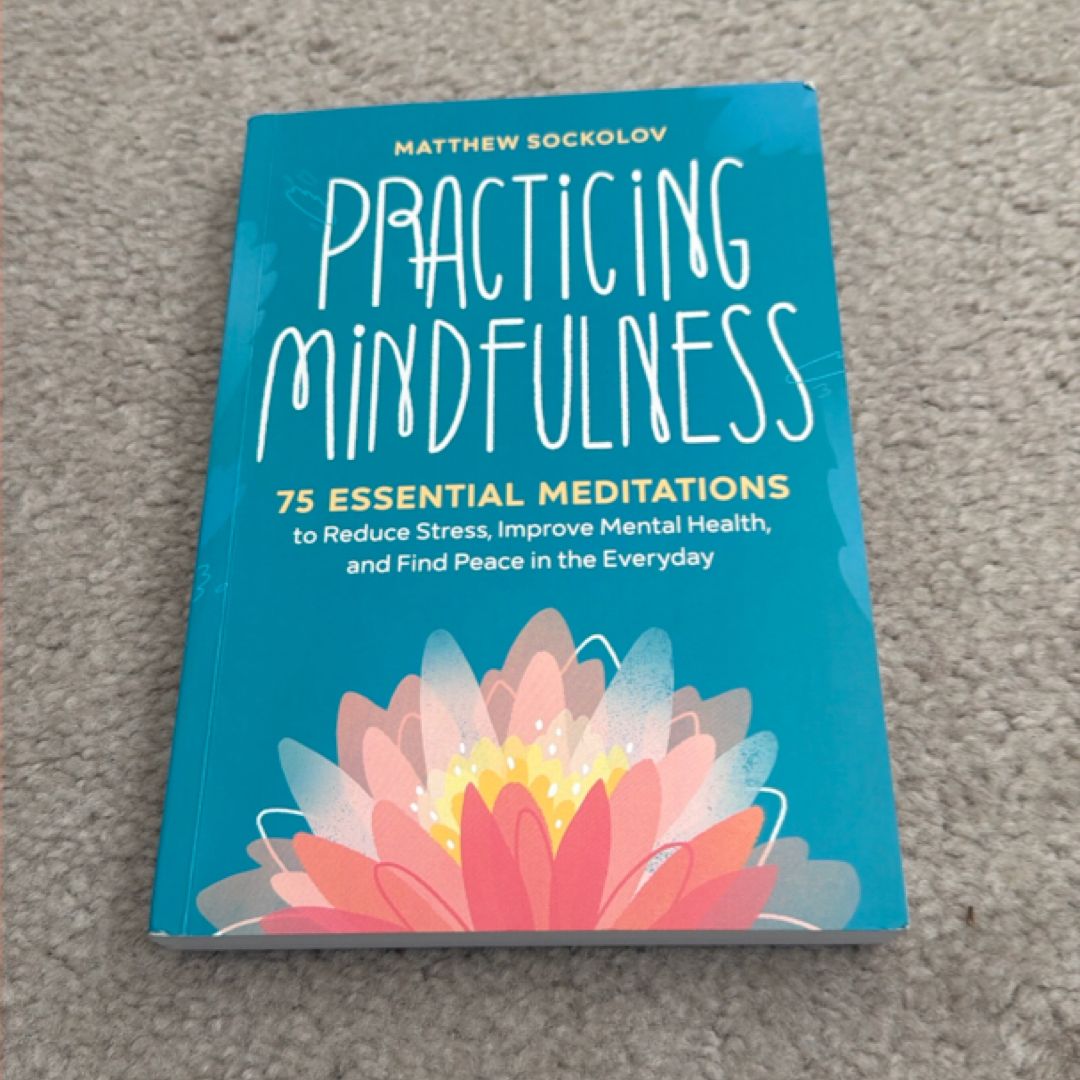 Practicing Mindfulness