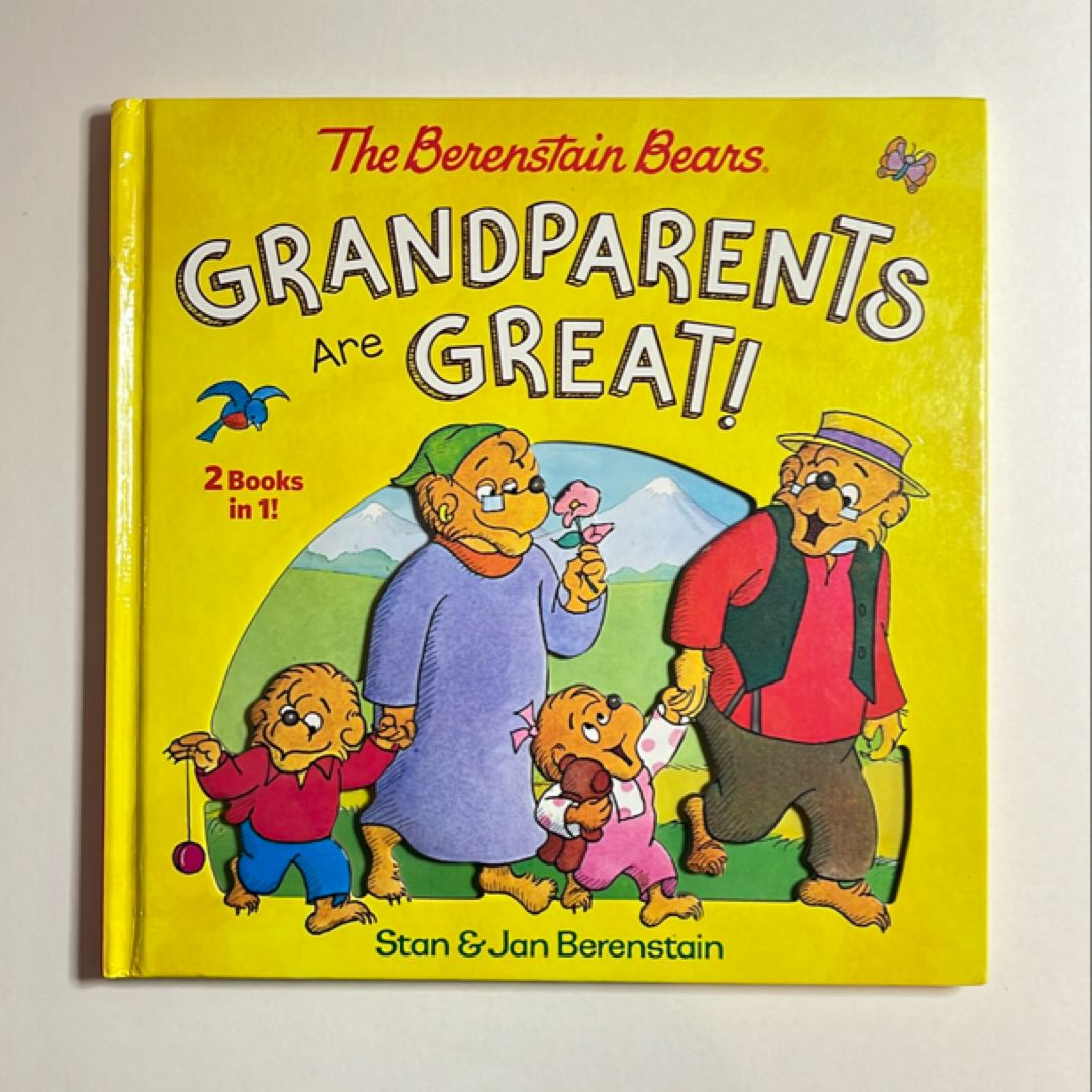 The Berenstain Bears Grandparents Are Great!