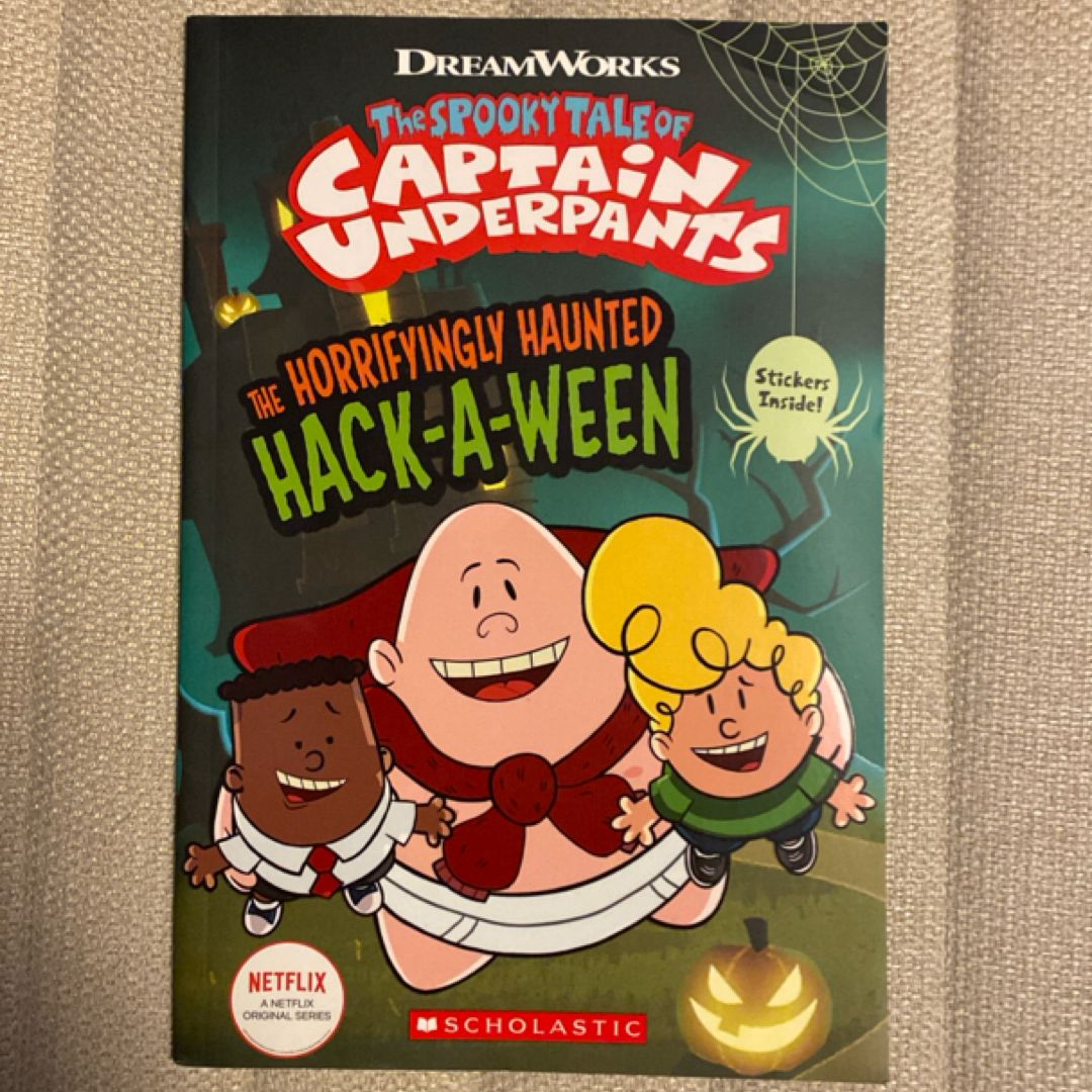 The Horrifyingly Haunted Hack-A-Ween (the Epic Tales of Captain Underpants TV: Comic Reader)