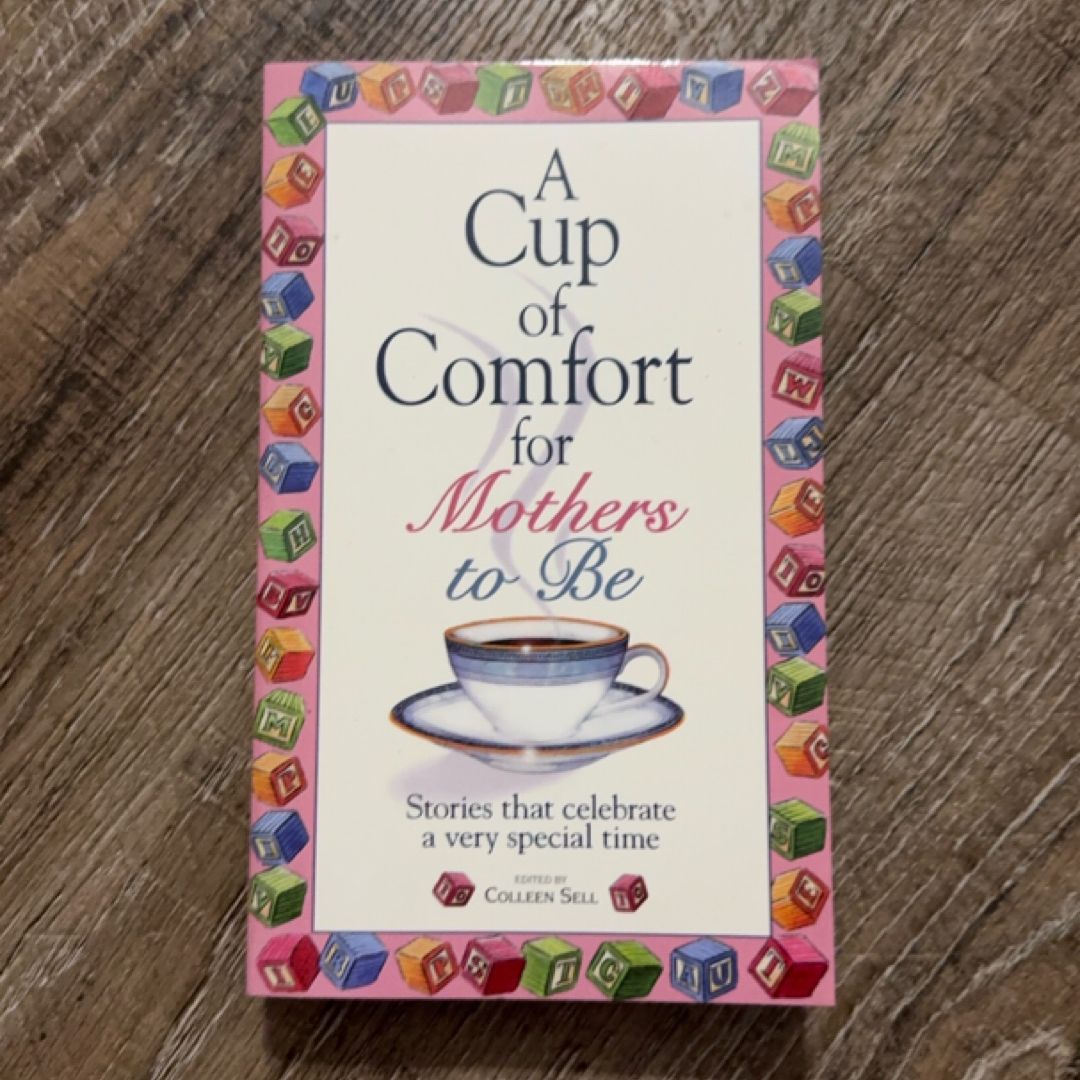 A Cup of Comfort for Mothers to Be