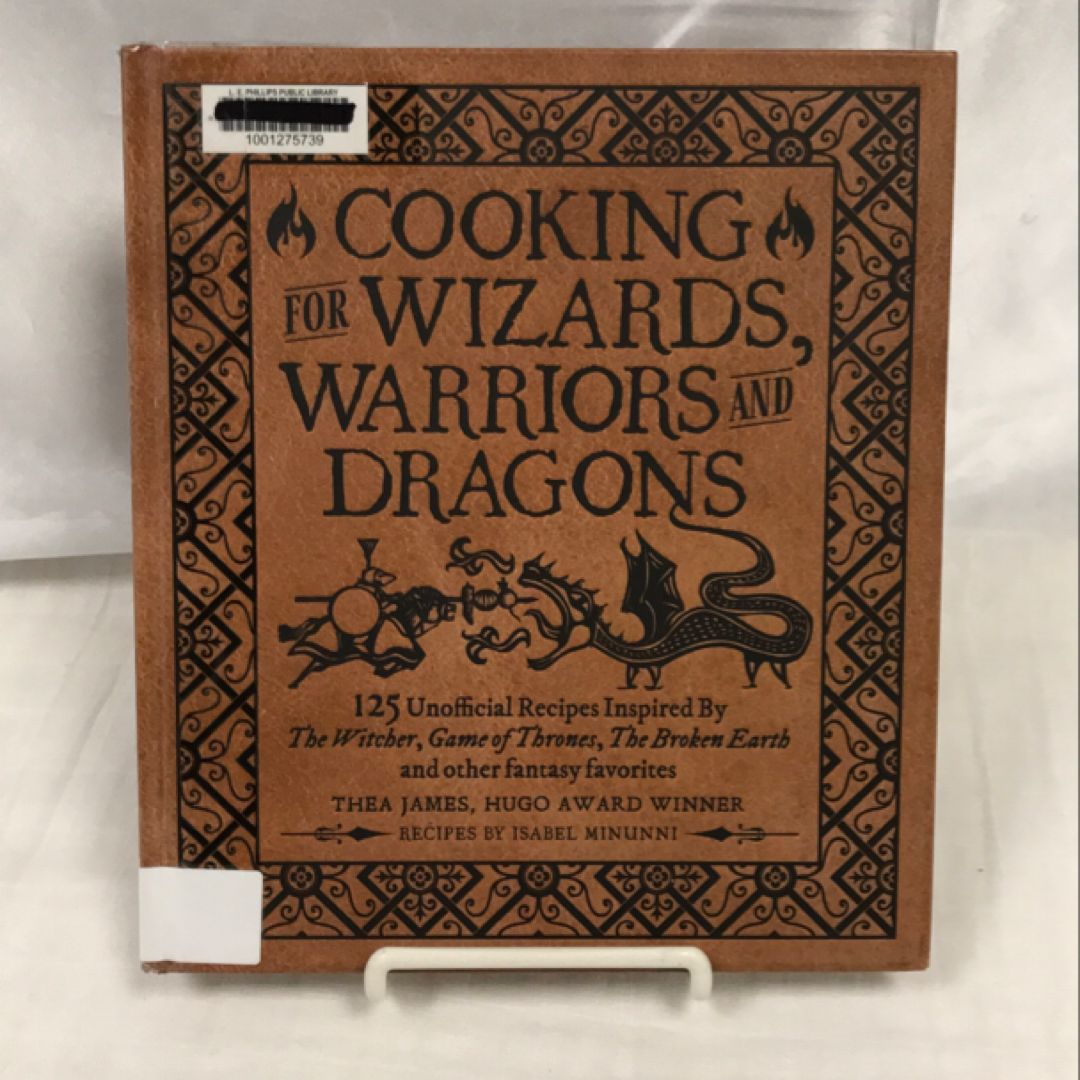 Cooking for Wizards, Warriors and Dragons
