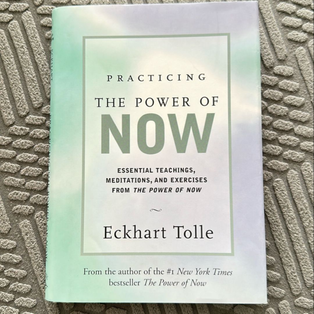 Practicing the Power of Now