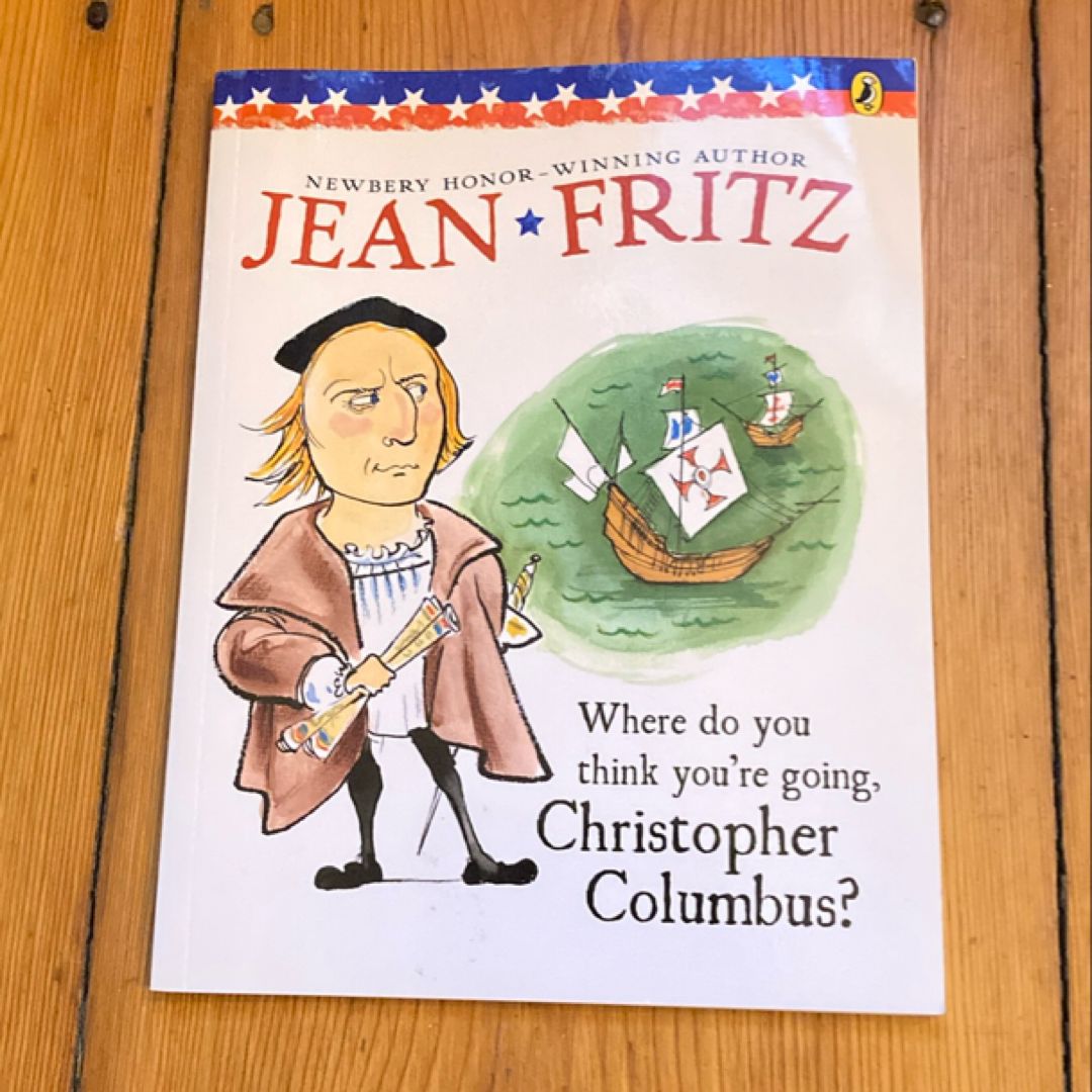 Where Do You Think You're Going, Christopher Columbus?