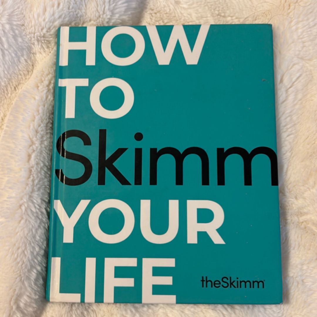 How to Skimm Your Life