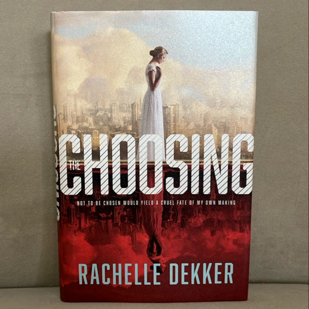 The Choosing