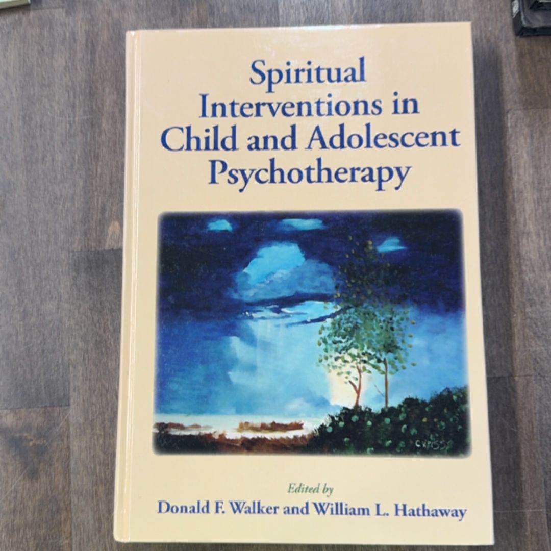 Spiritual Interventions in Child and Adolescent Psychotherapy