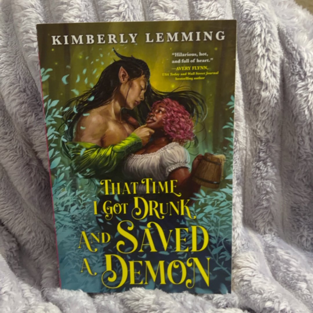That Time I Got Drunk and Saved a Demon