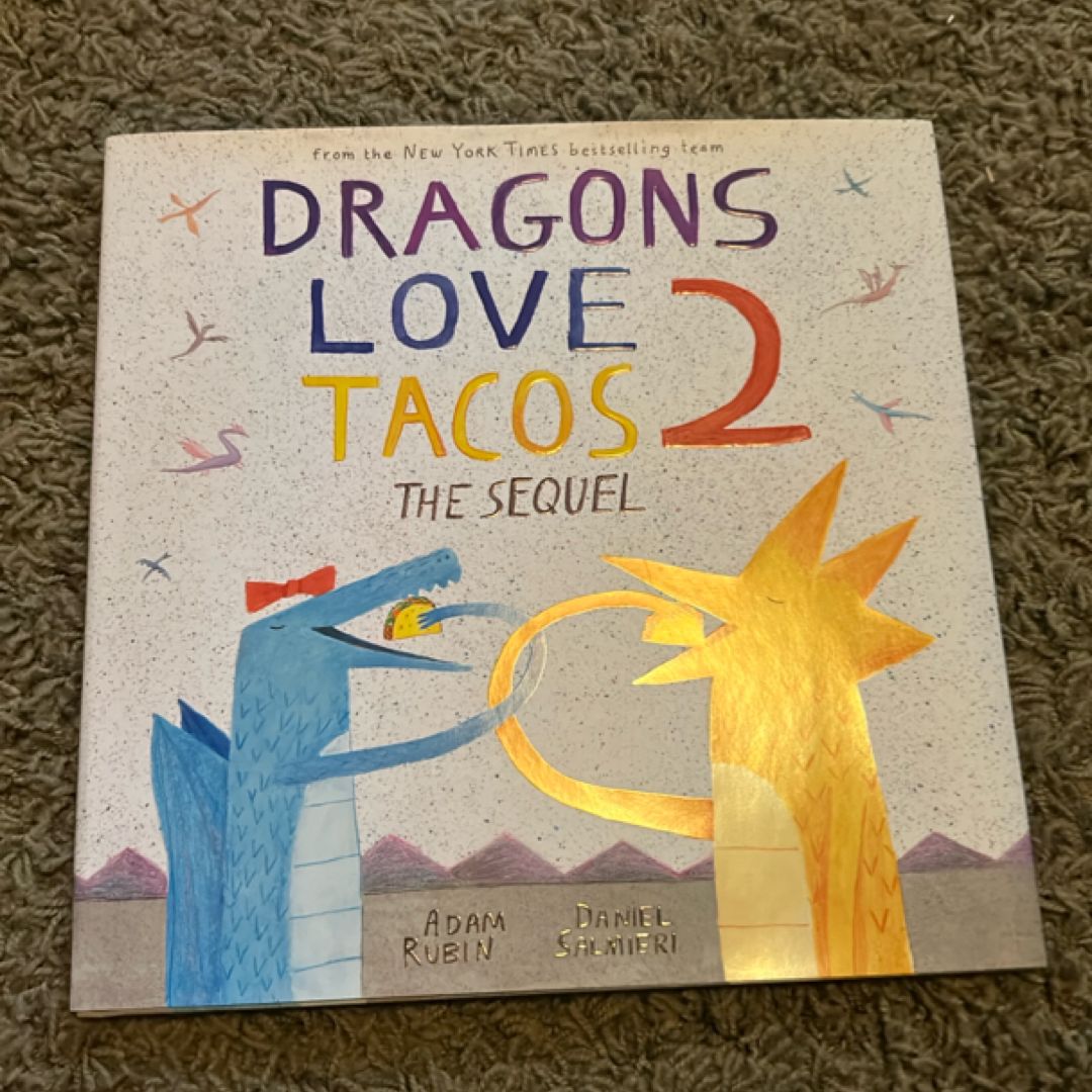 Dragons Love Tacos 2: the Sequel