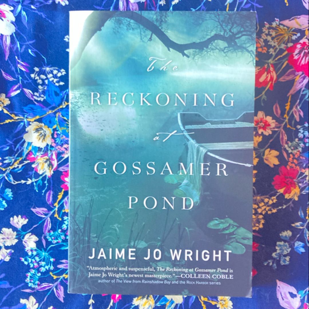 The Reckoning at Gossamer Pond
