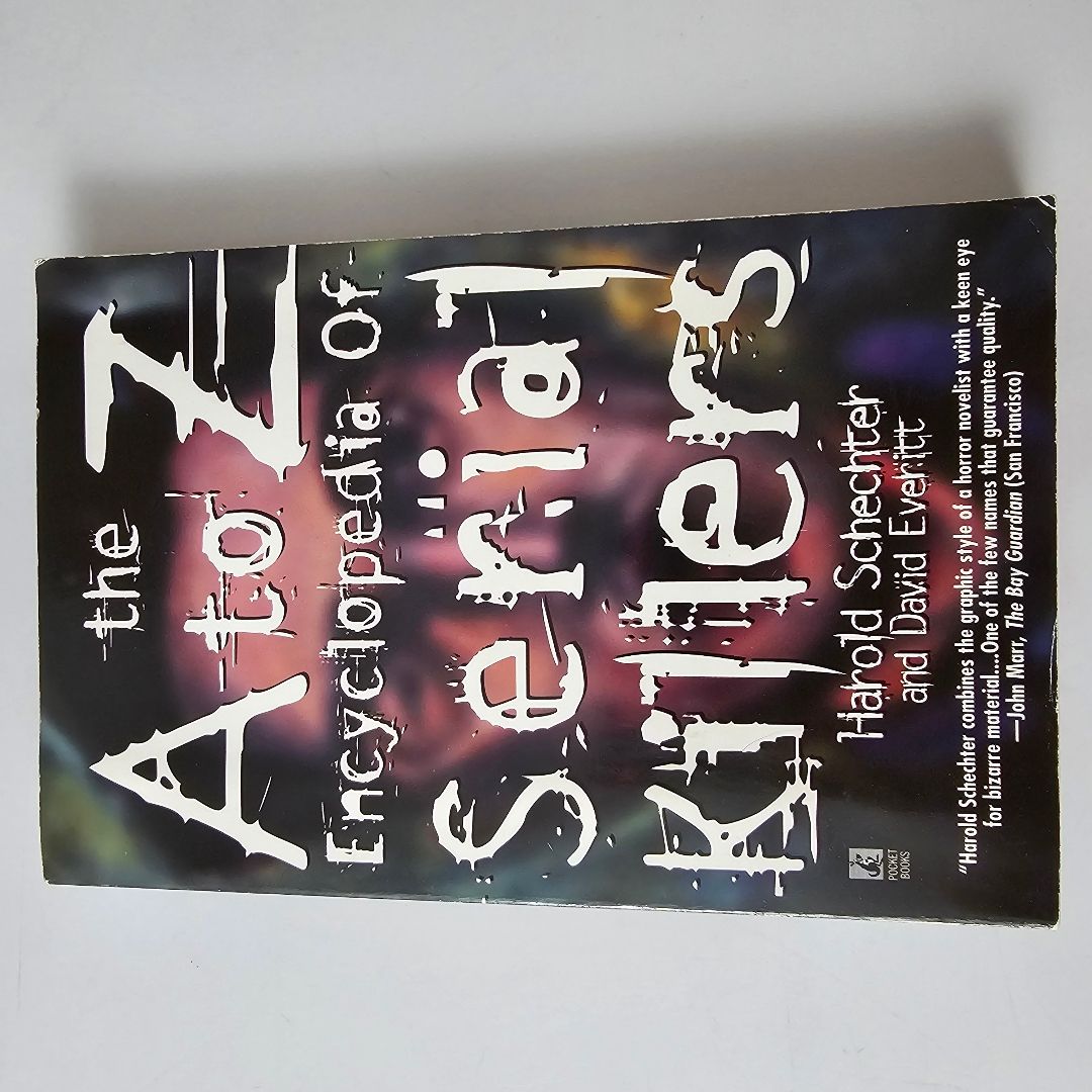 A-Z Serial Killers Book by Harold Schechter; David Everitt