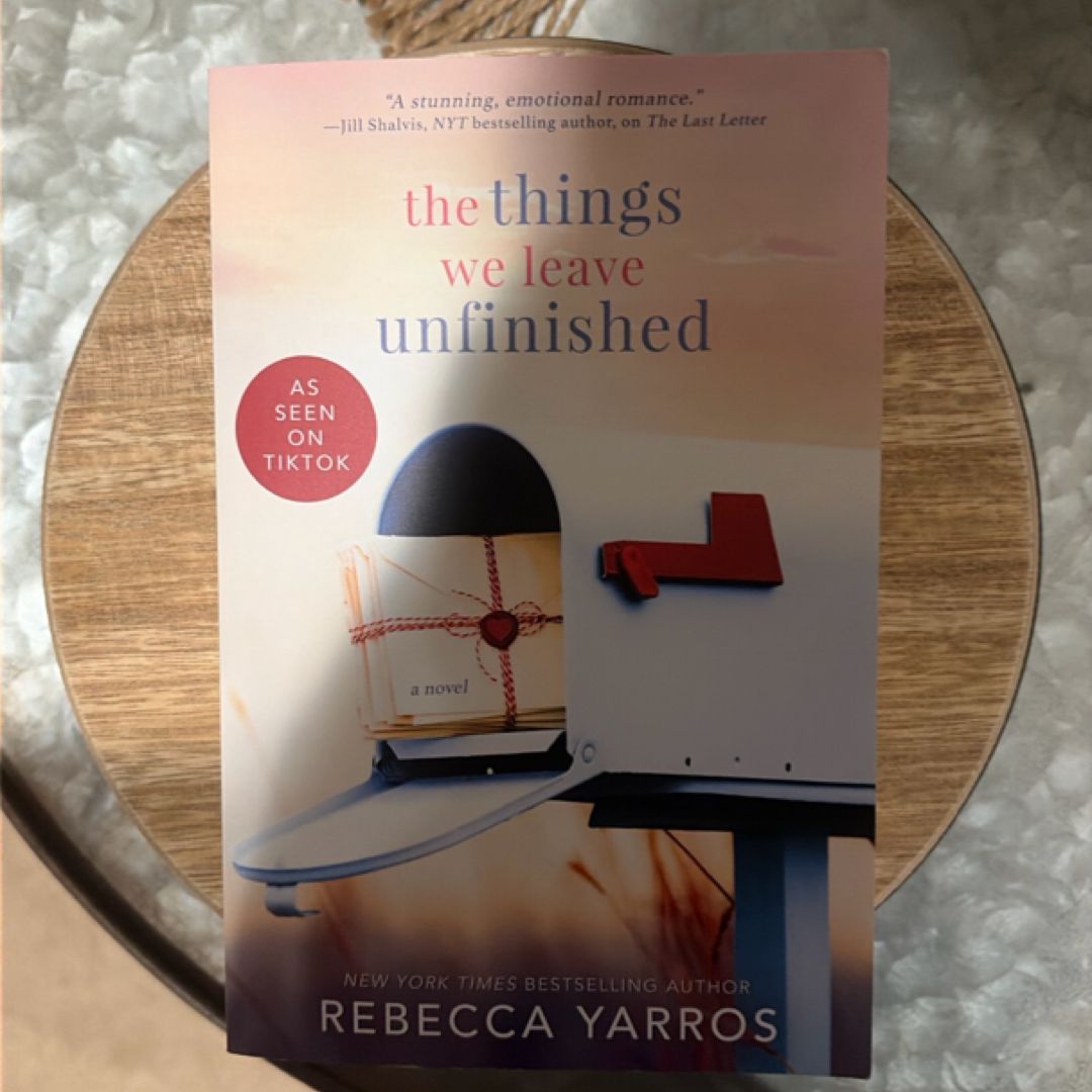 The Things We Leave Unfinished