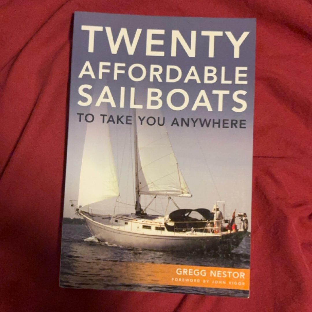 Twenty Affordable Sailboats to Take You Anywhere