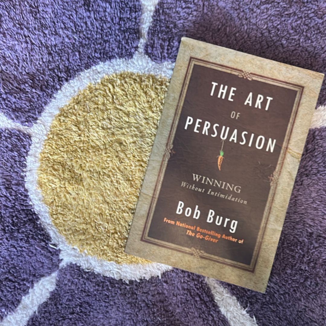 The Art of Persuasion