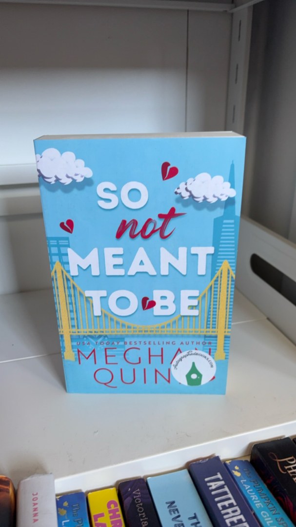 So Not Meant to Be