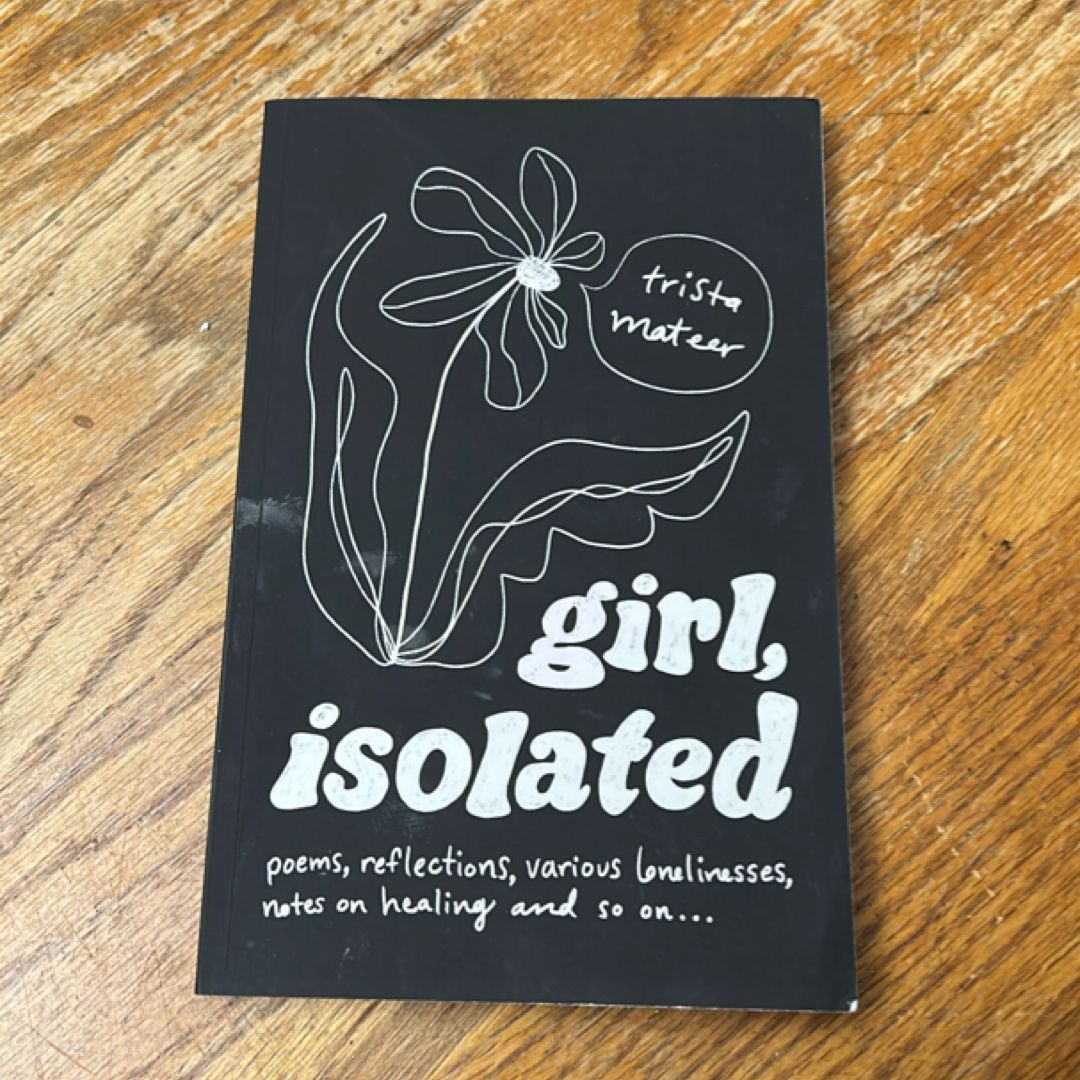 Girl, Isolated