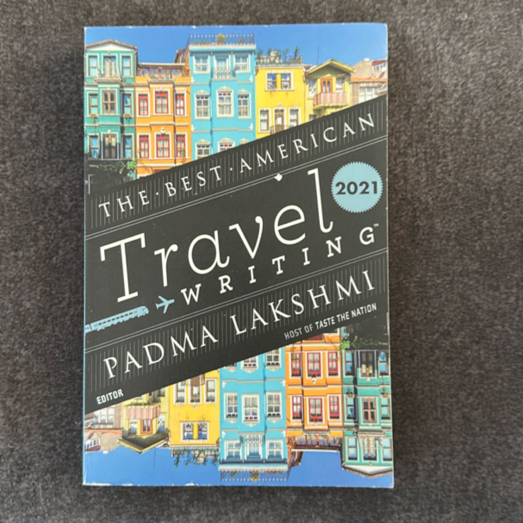 The Best American Travel Writing 2021
