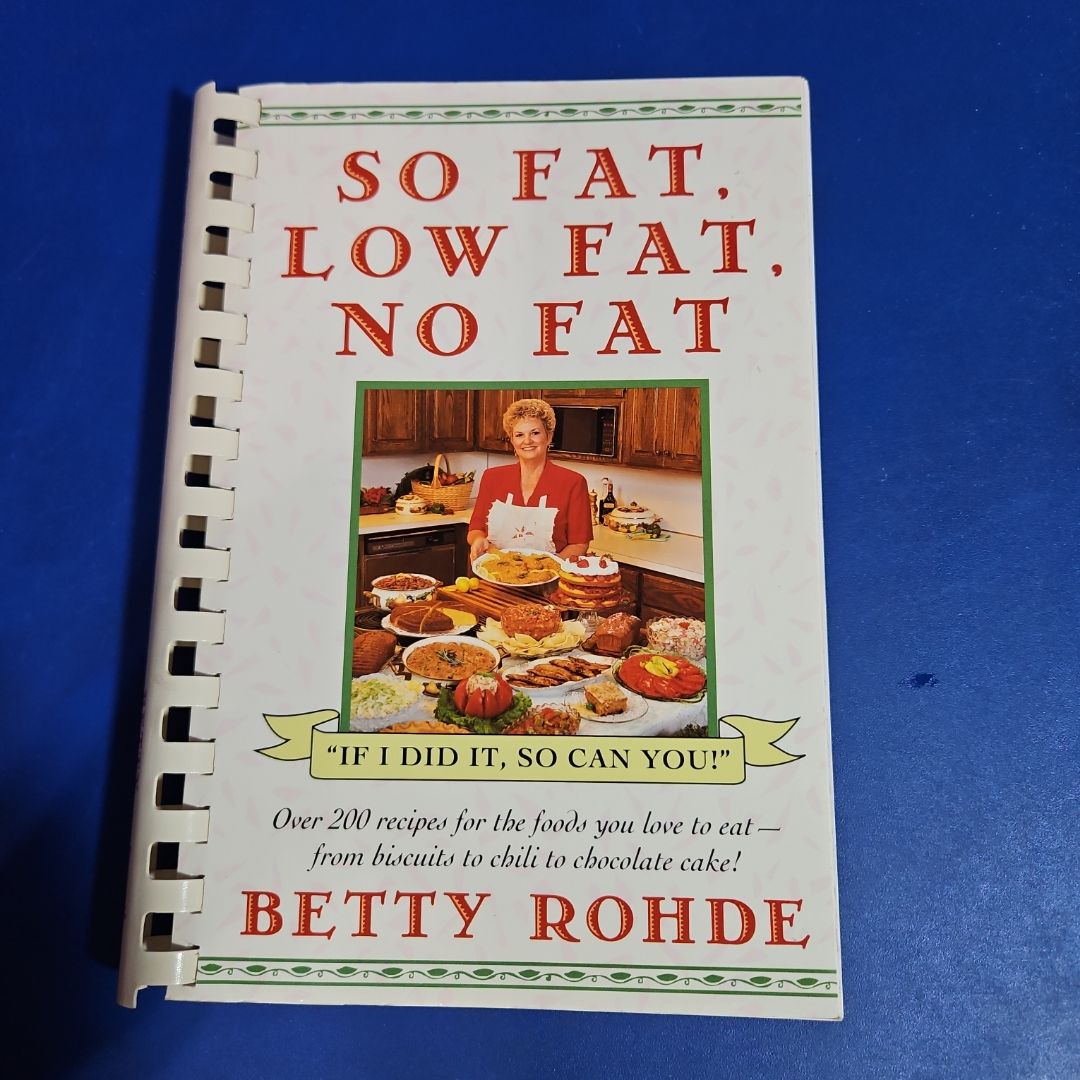 So Fat, Low Fat, No Fat by Betty Rohde, Paperback | Pangobooks