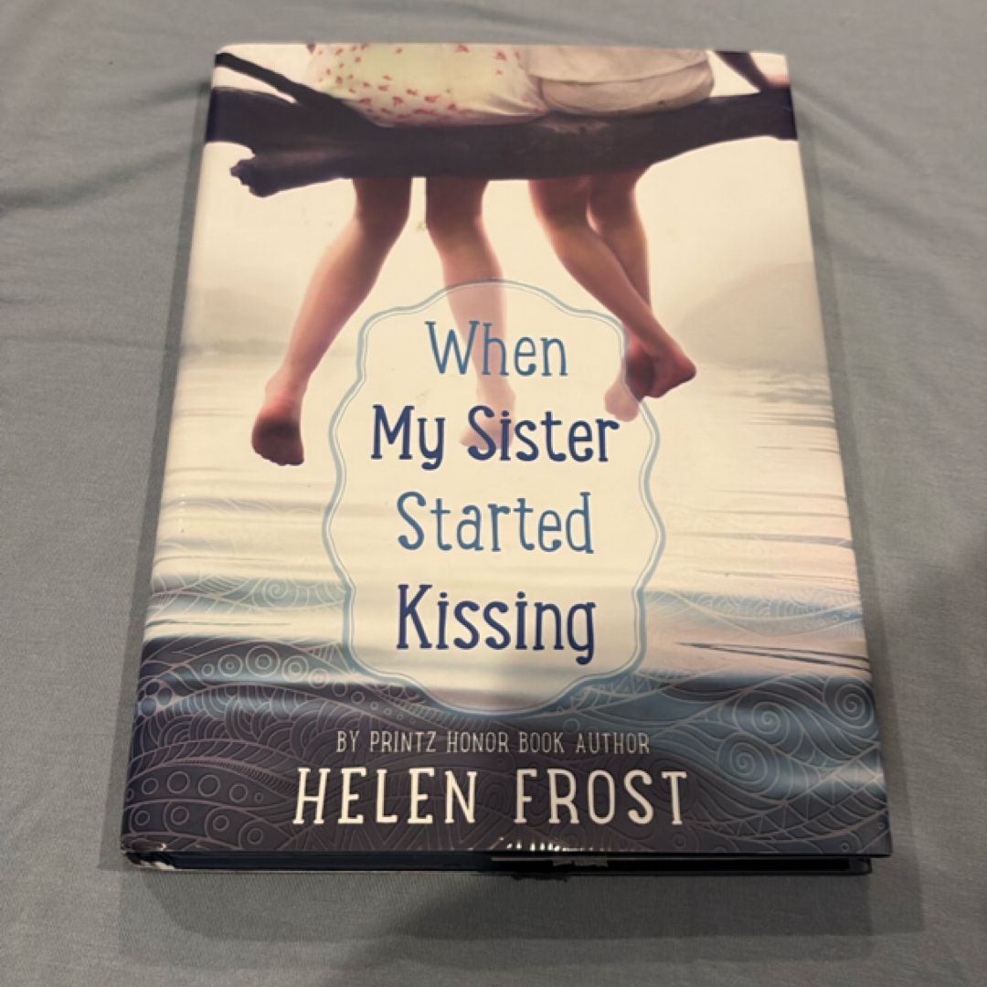 When My Sister Started Kissing