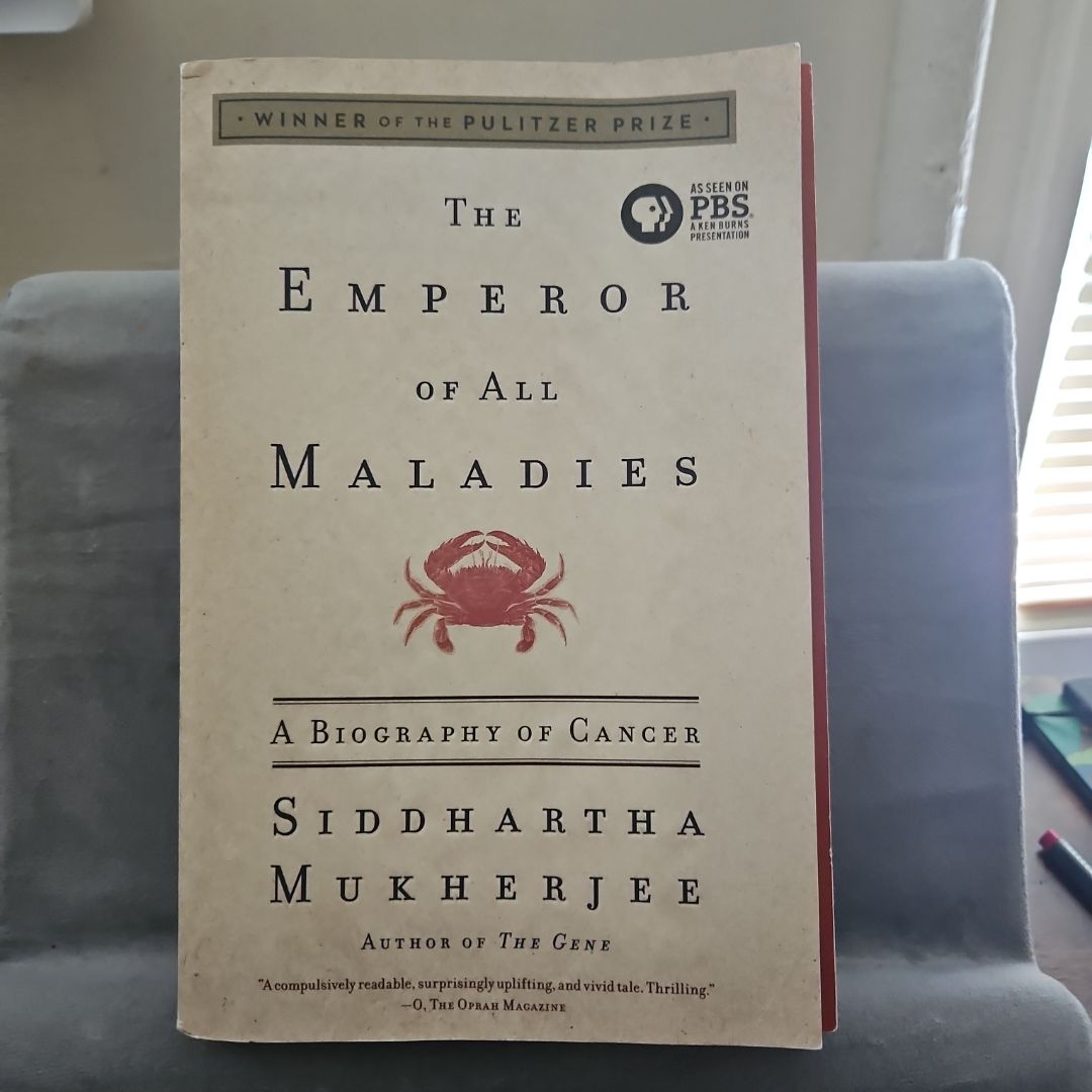 The Emperor of All Maladies