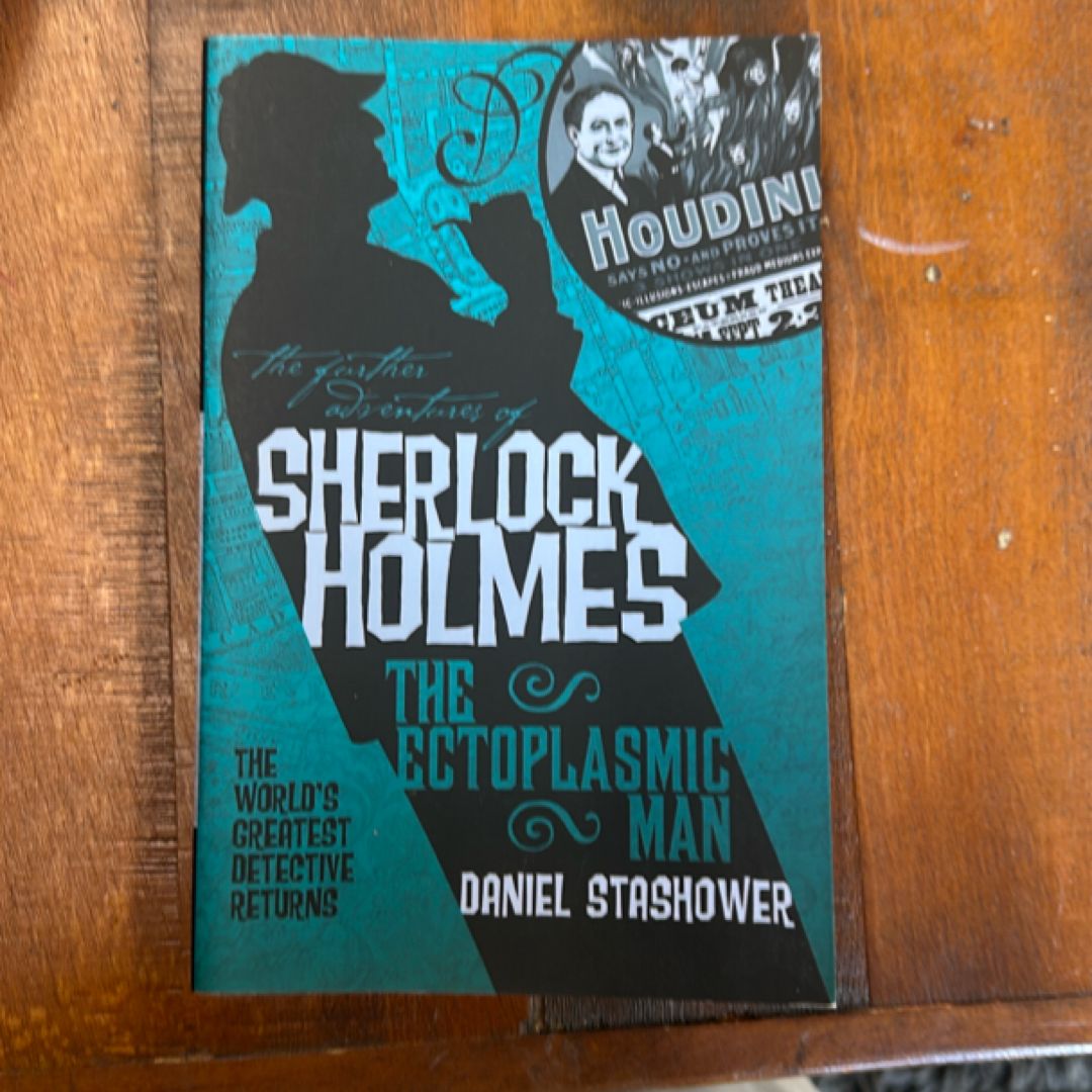 The Further Adventures of Sherlock Holmes: the Ectoplasmic Man
