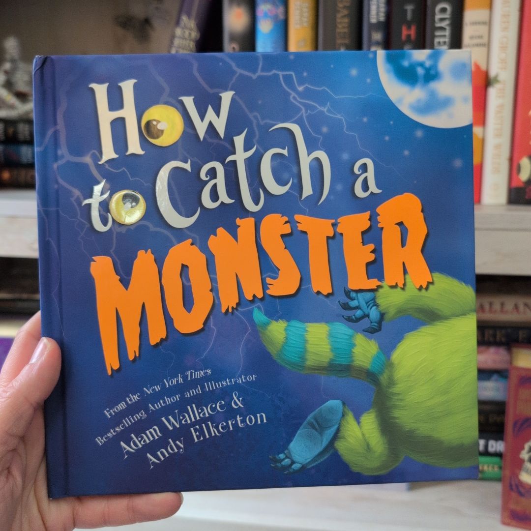 How to Catch a Monster