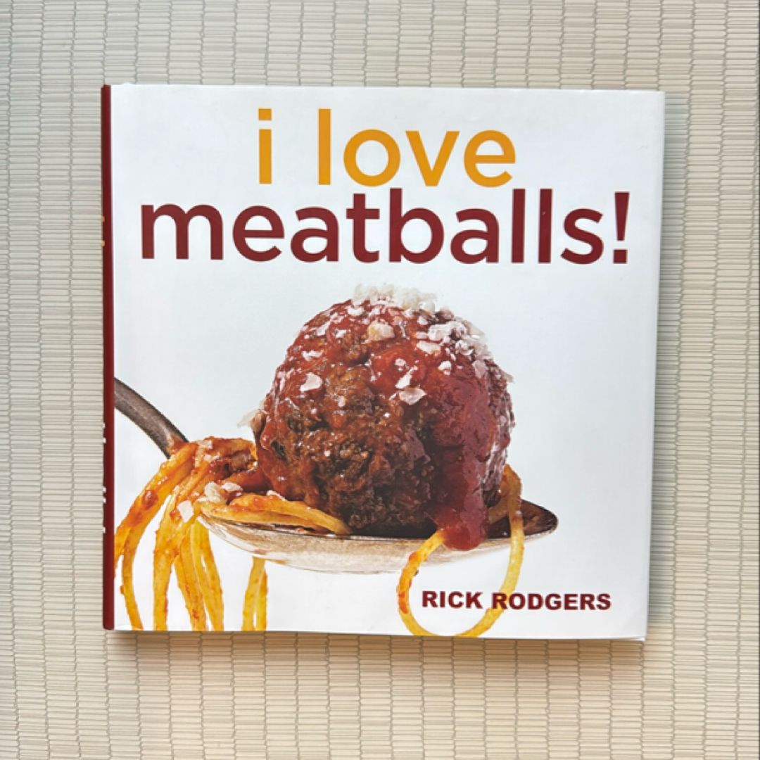 I Love Meatballs!