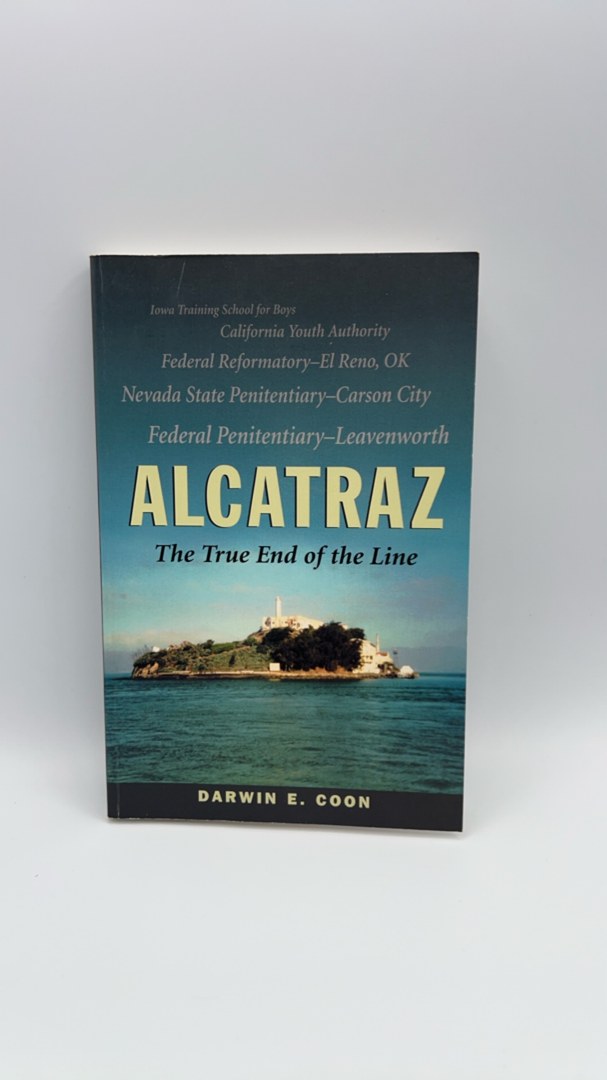 Alcatraz: The True End of the Line (SIGNED)