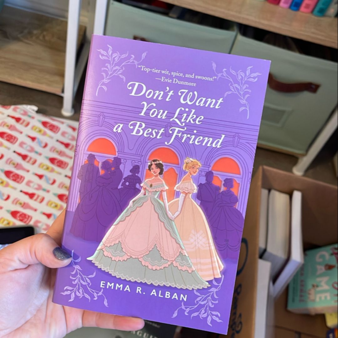 Don't Want You Like a Best Friend