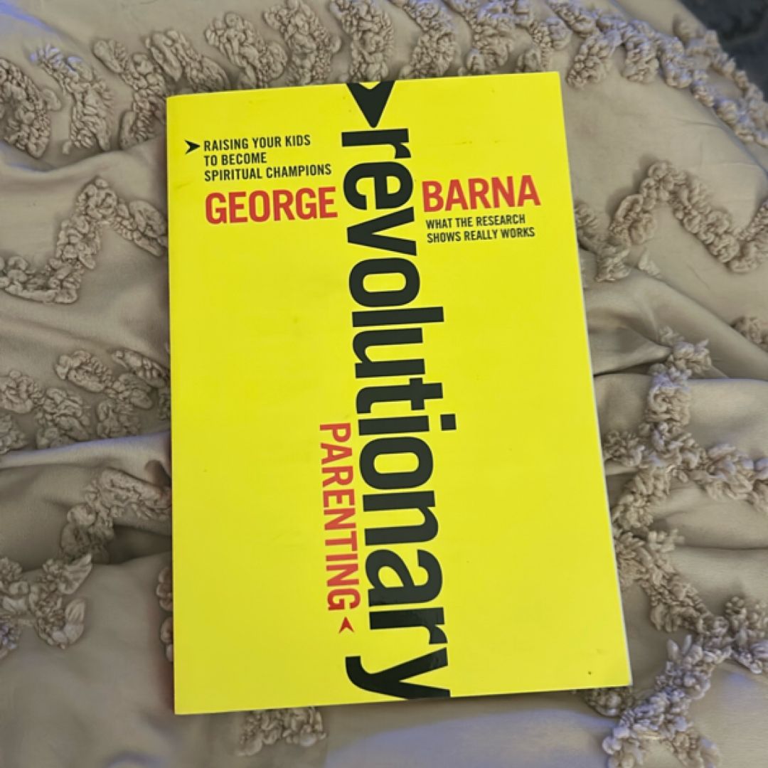 Revolutionary Parenting