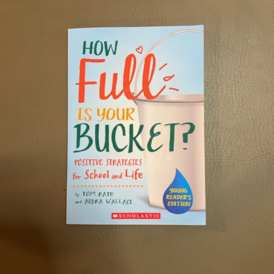 How Full is Your Bucket?