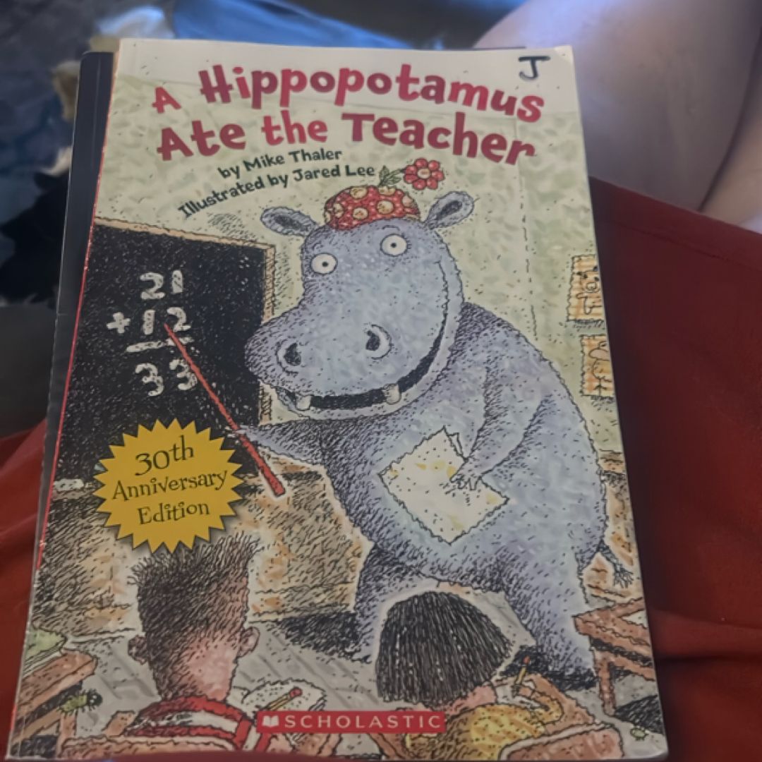 A Hippopotamus Ate the Teacher!