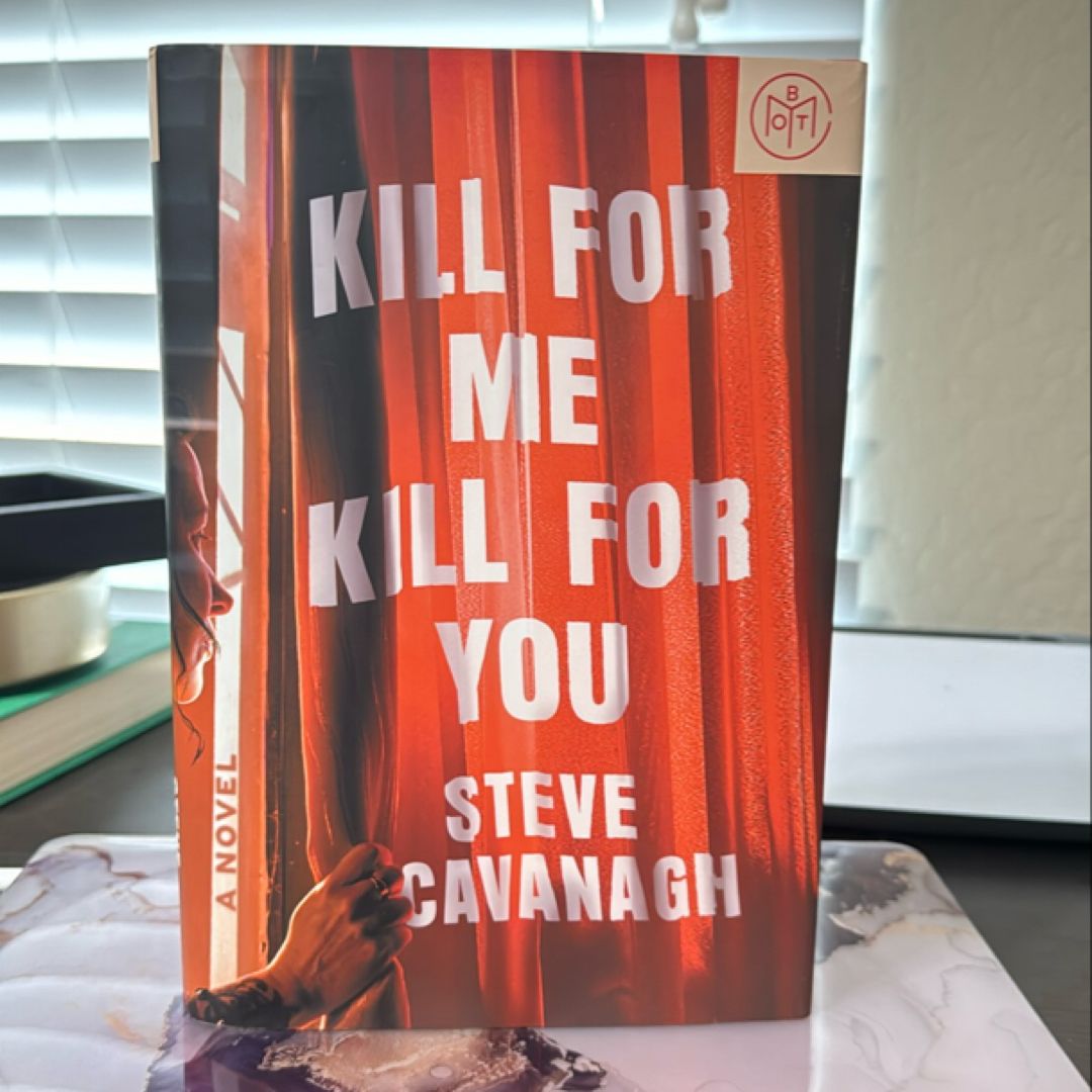 Kill for Me, Kill for You