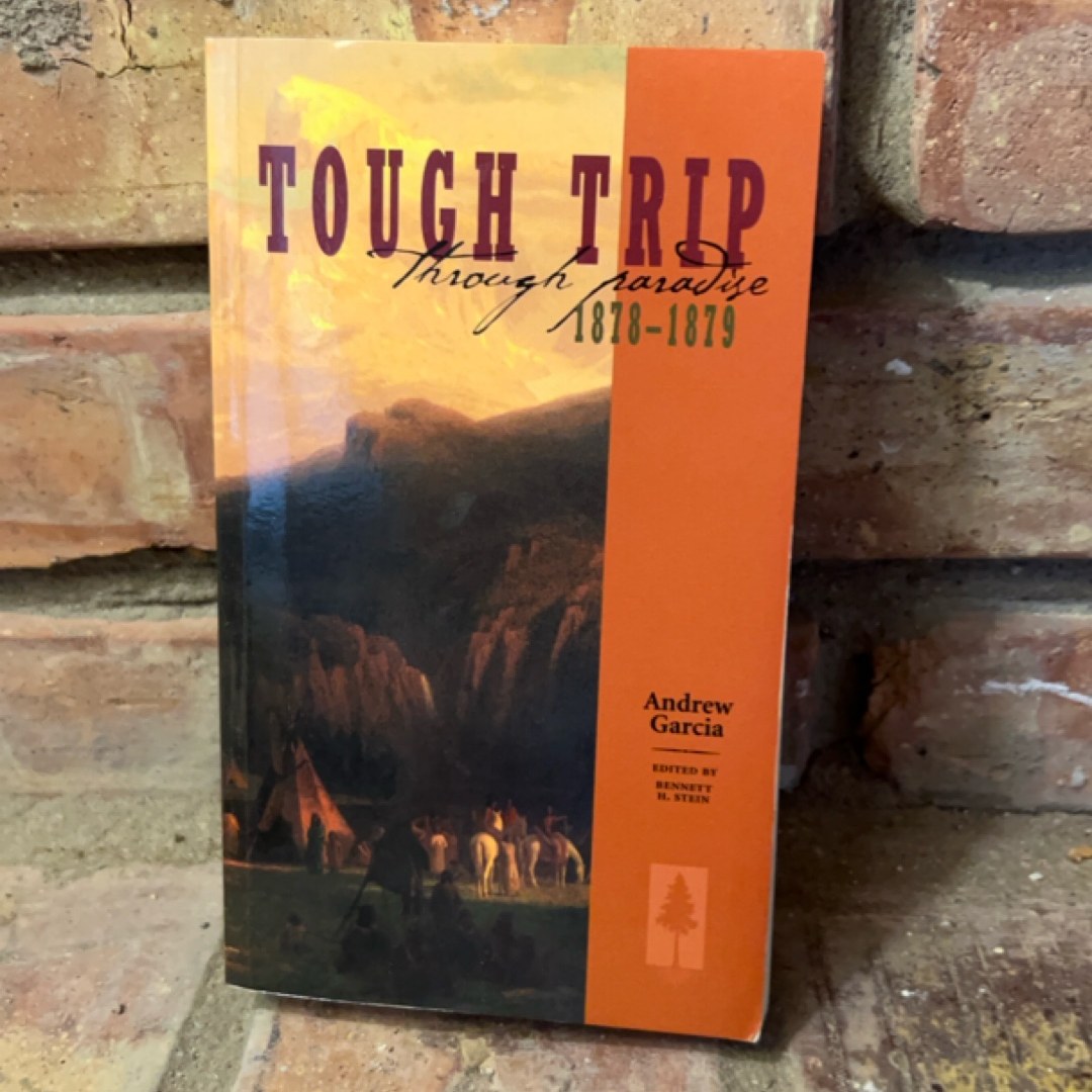 Tough Trip Through Paradise 1878-1879