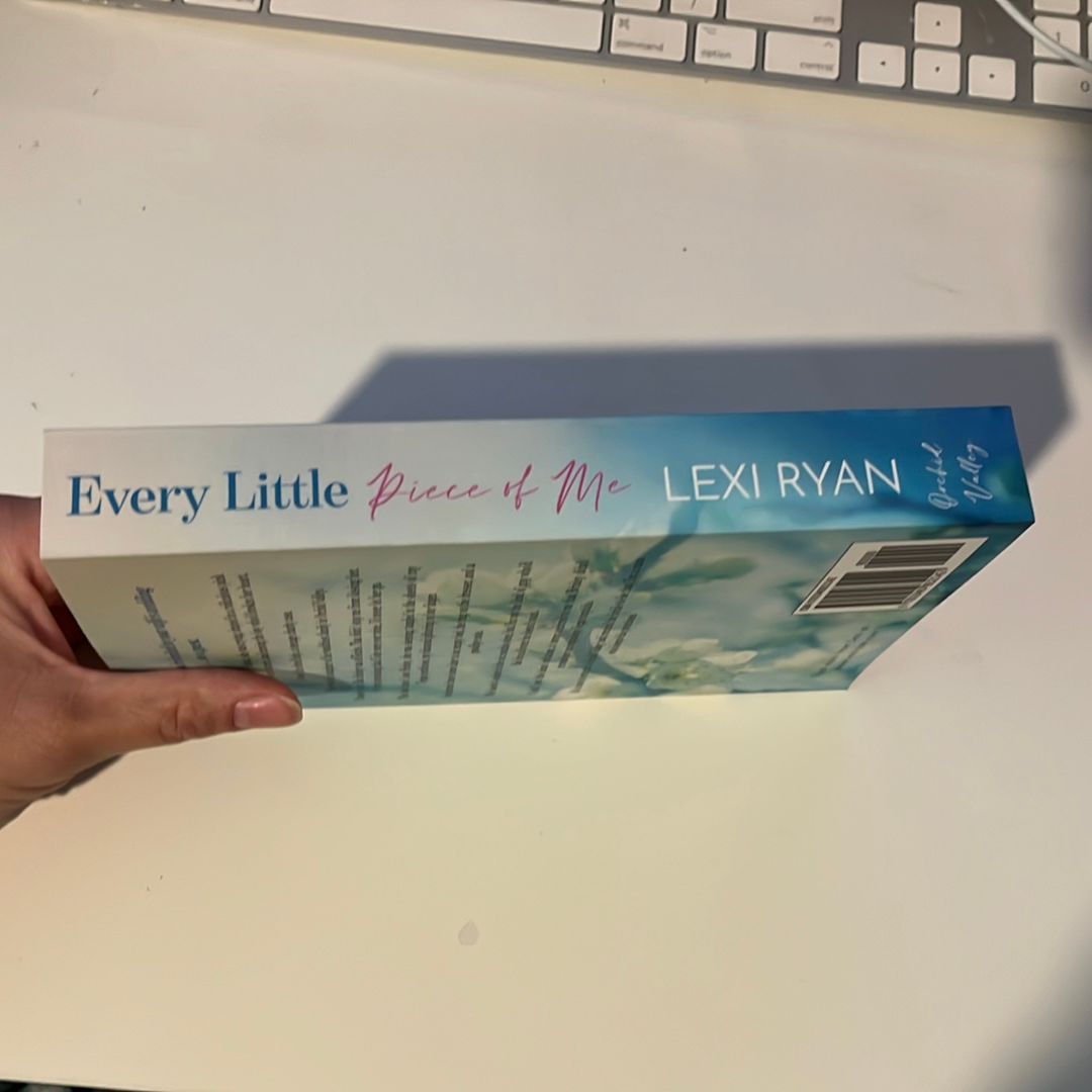 Every Little Piece of Me