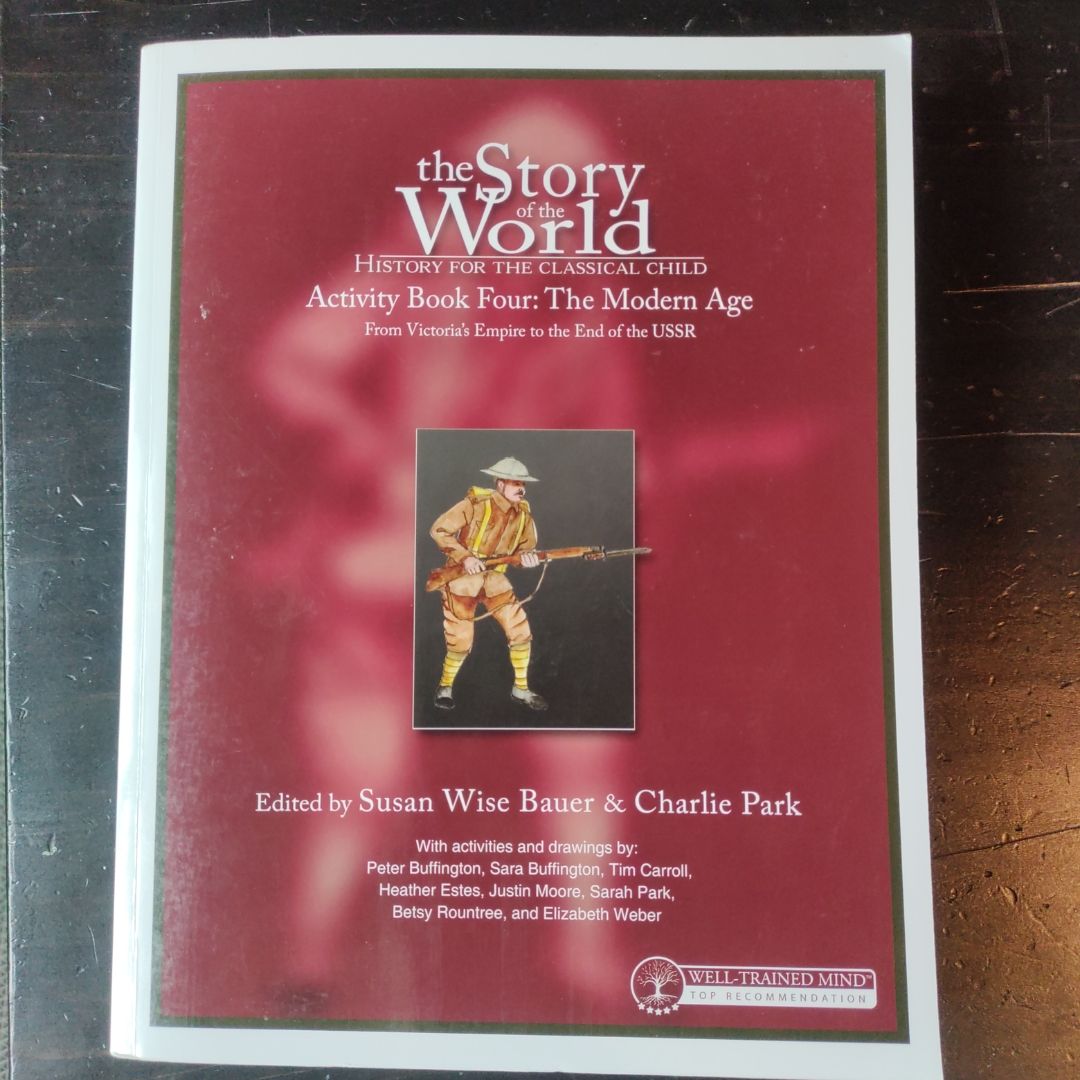 The Story of the World: History for the Classical Child, Activity Book 4