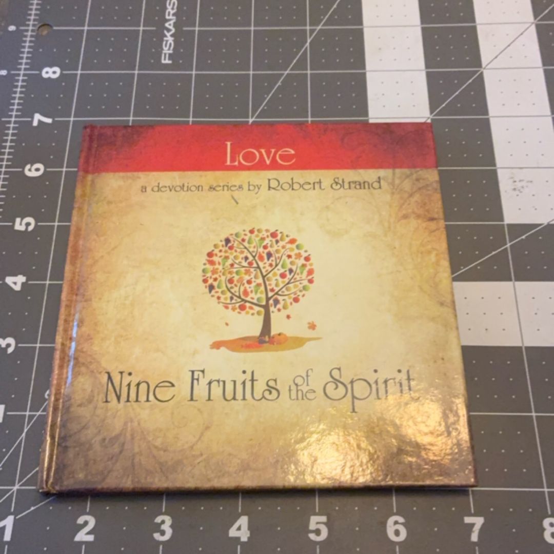 Nine Fruits of the Spirit - Love