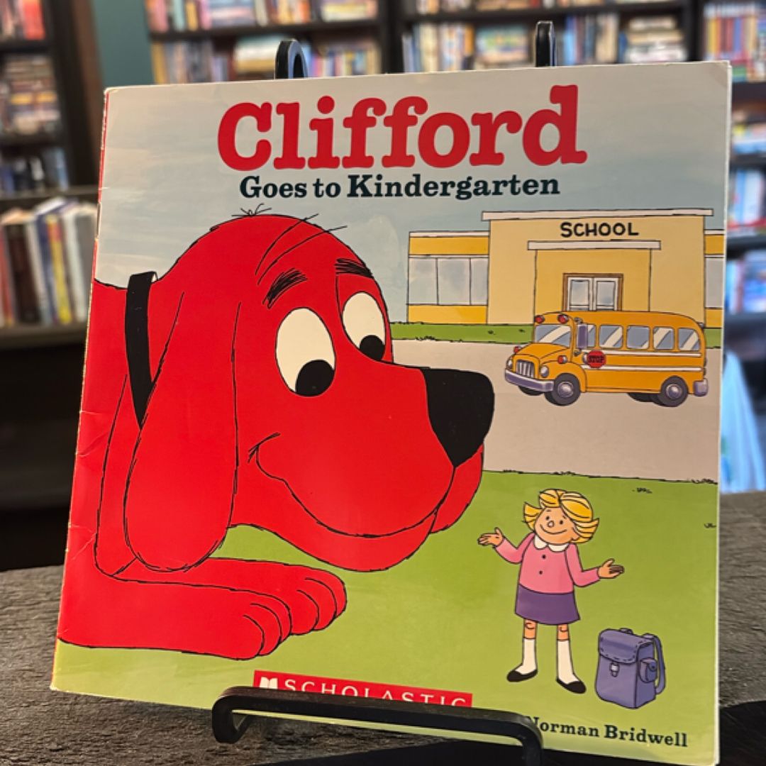 Clifford Goes to Kindergarten