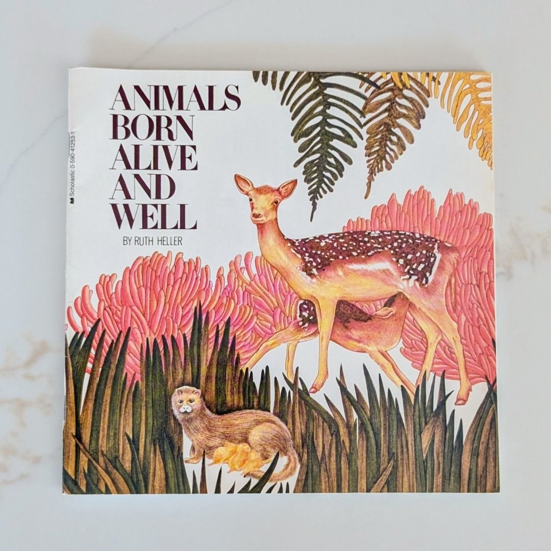 Animals Born Alive and Well