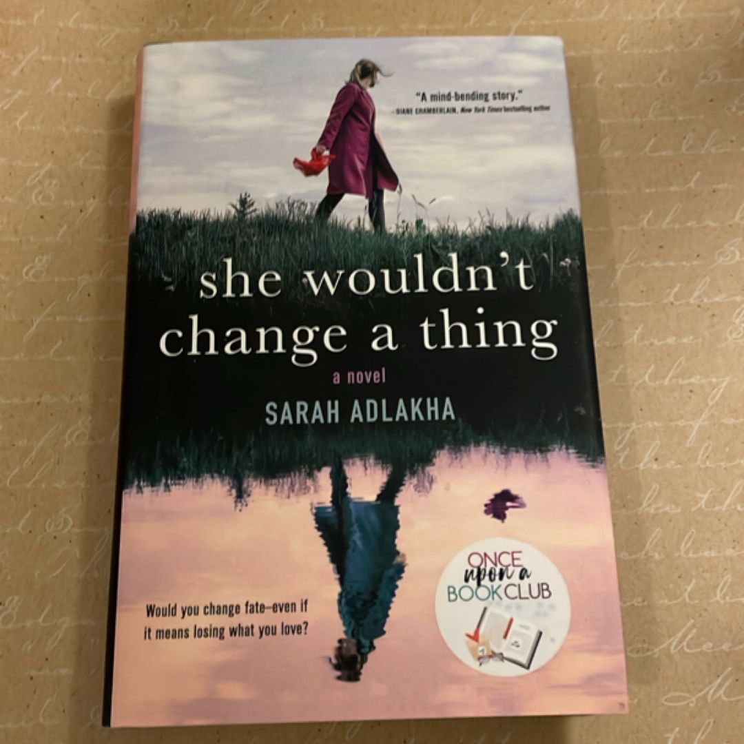 She Wouldn't Change a Thing