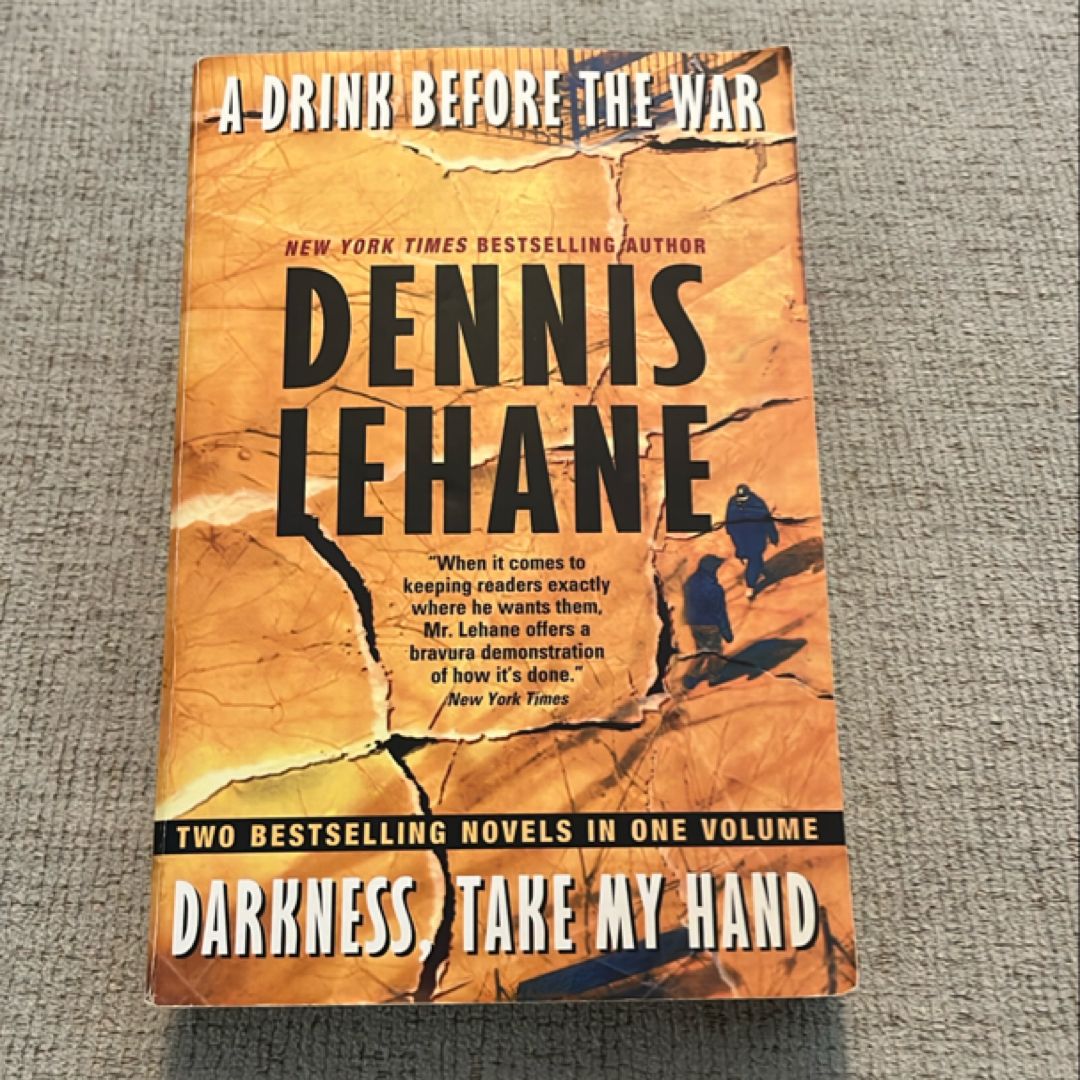 A Drink Before the War/Darkness, Take My Hand