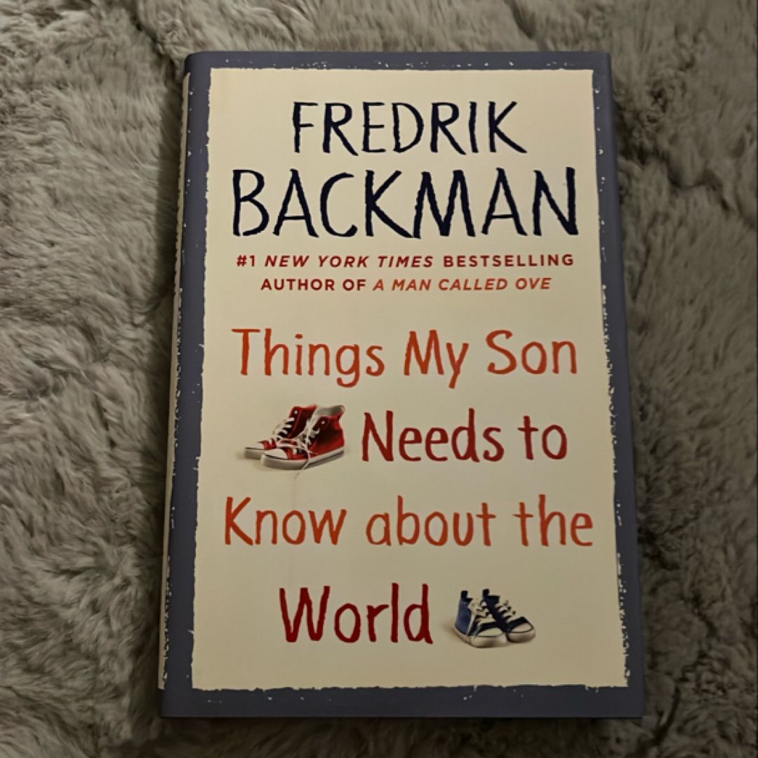 Things My Son Needs to Know about the World