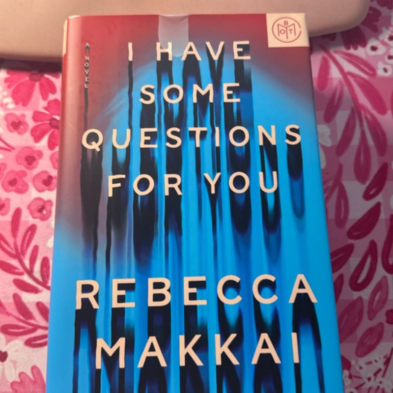 I Have Some Questions for You