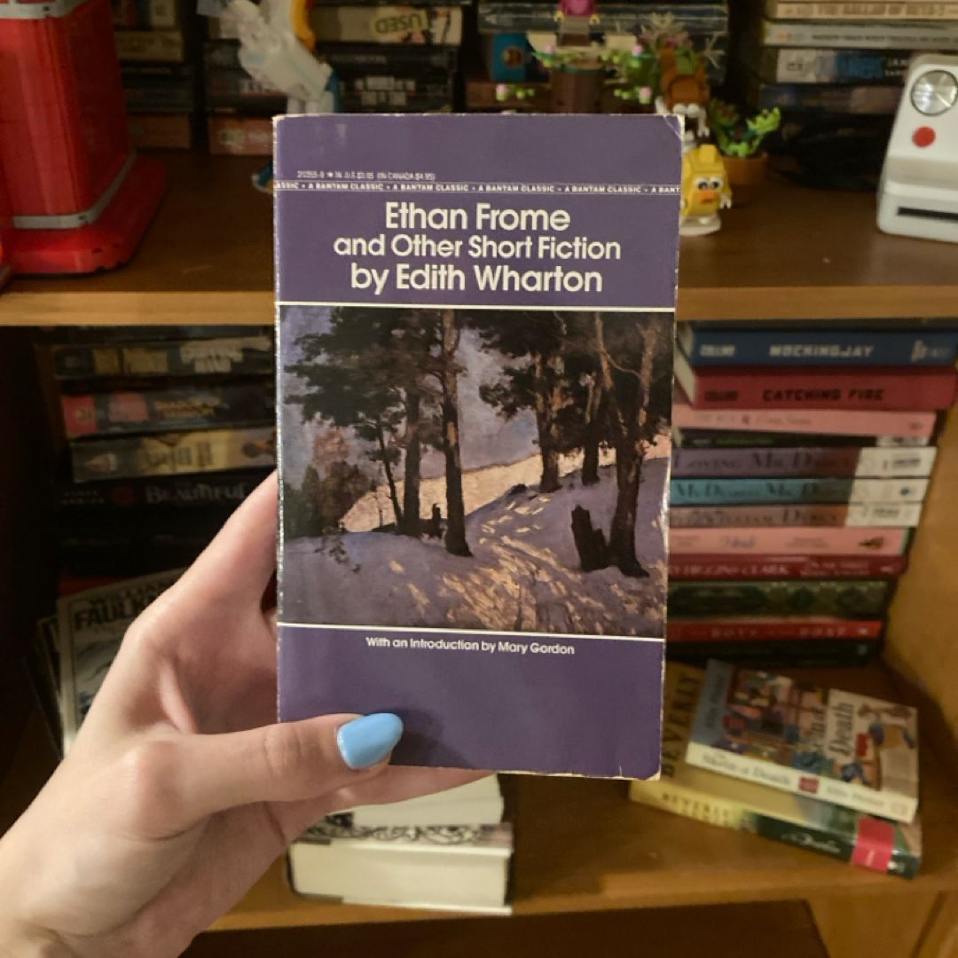 Ethan Frome and Other Short Fiction