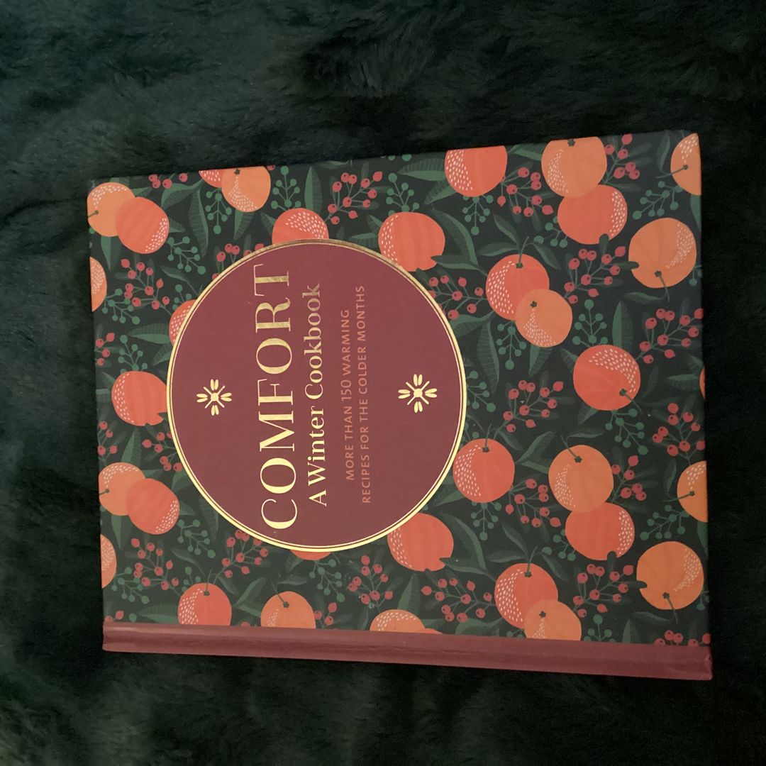 Comfort: a Winter Cookbook