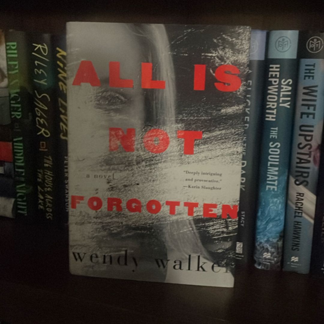 All Is Not Forgotten