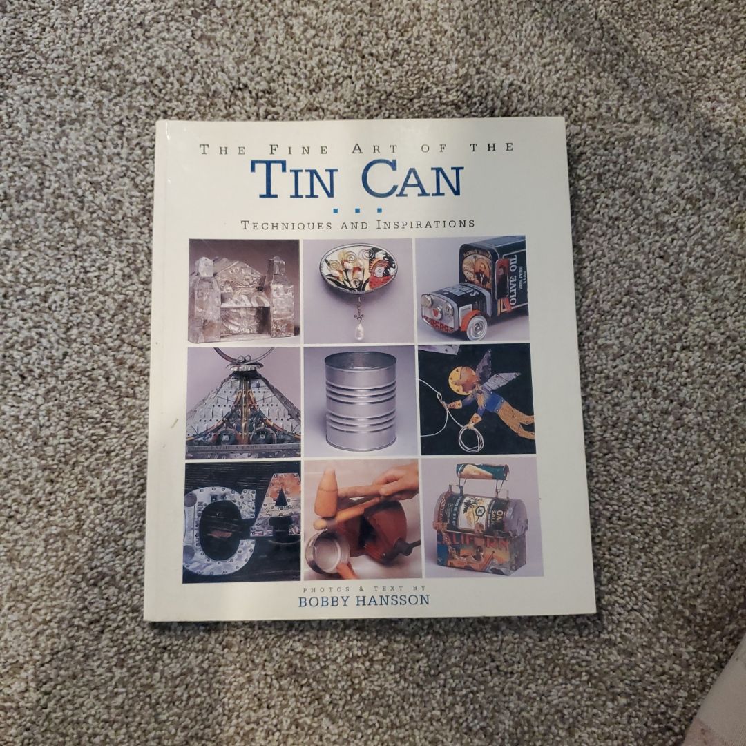 The Fine Art of the Tin Can