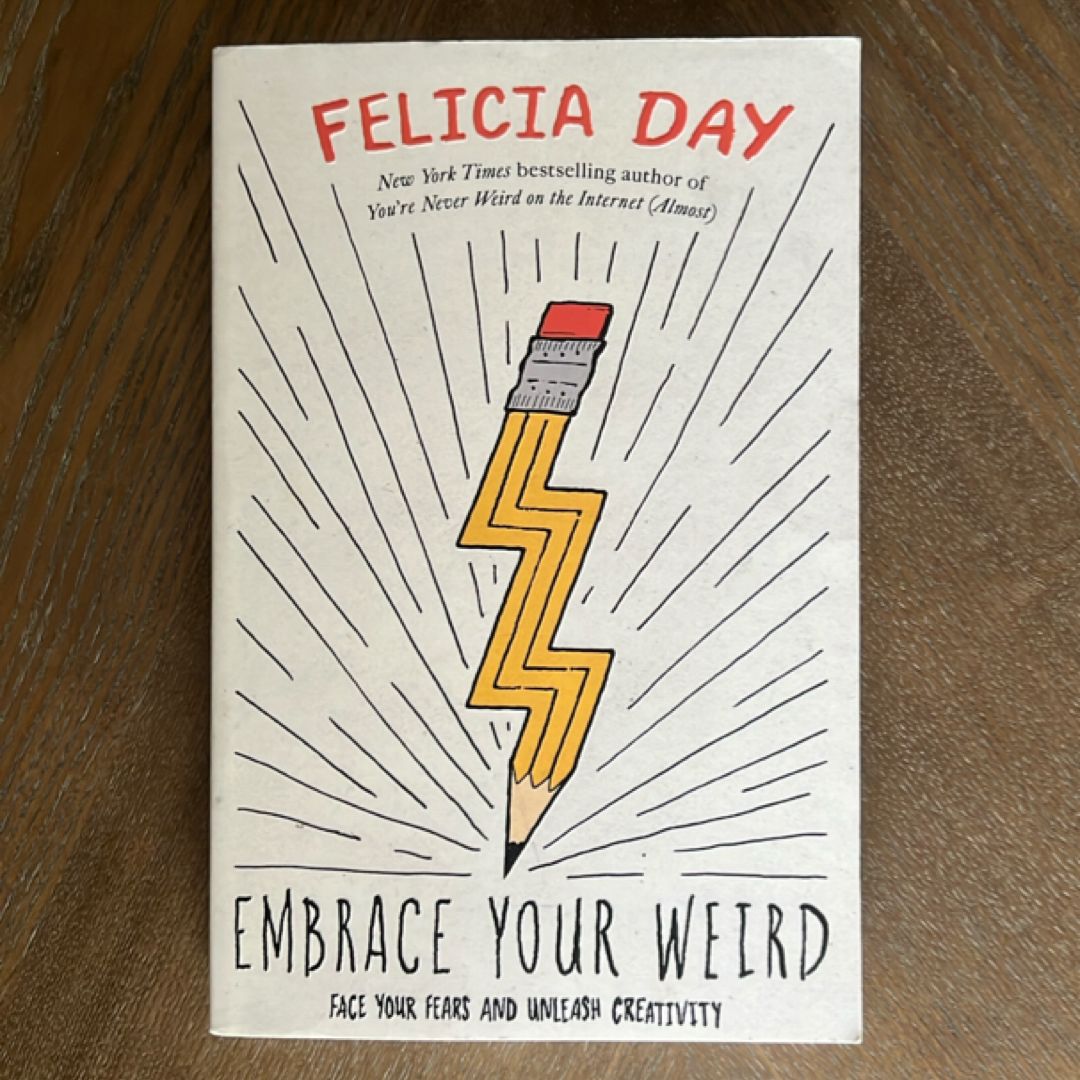 Embrace Your Weird