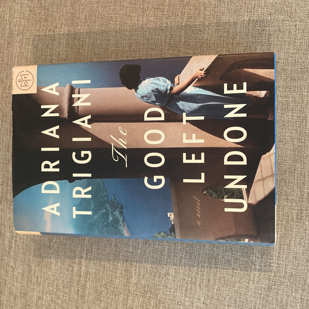 The Good Left Undone